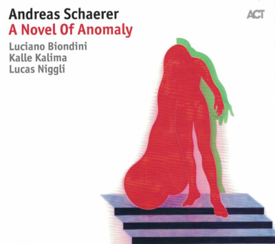 CD, Album Andreas Schaerer - A Novel Of Anomaly
