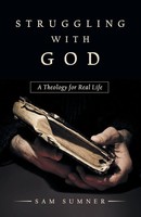 Sam Sumner | Struggling With God | Taschenbuch | Englisch (2020) | Westbow Press
