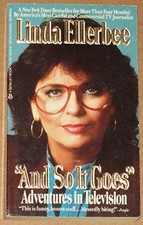 AND SO IT GOES By Linda Ellerbee *Excellent Condition*