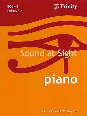 Sound at Sight Piano: Grades 3-5 Bk. 2: Samp... by Trinity Guildhall Sheet music