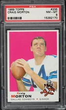 1969 Topps FB Card #235 Craig Morton Dallas Cowboys HOF PSA 8 NM-MT