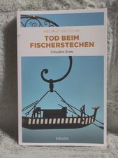 Tod beim Fischerstechen : Schwaben Krimi. emons: Krimi Gotschy, Helmut: