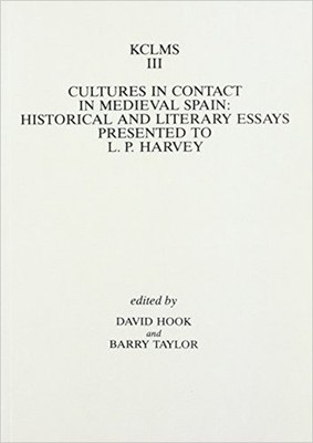 Cultures in Contact in Medieval Spain by David Hook, Barry Ta... - 9780951308523