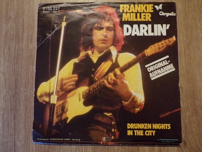 7'' Single Frankie Miller - Darling / Drunken nights in the city
