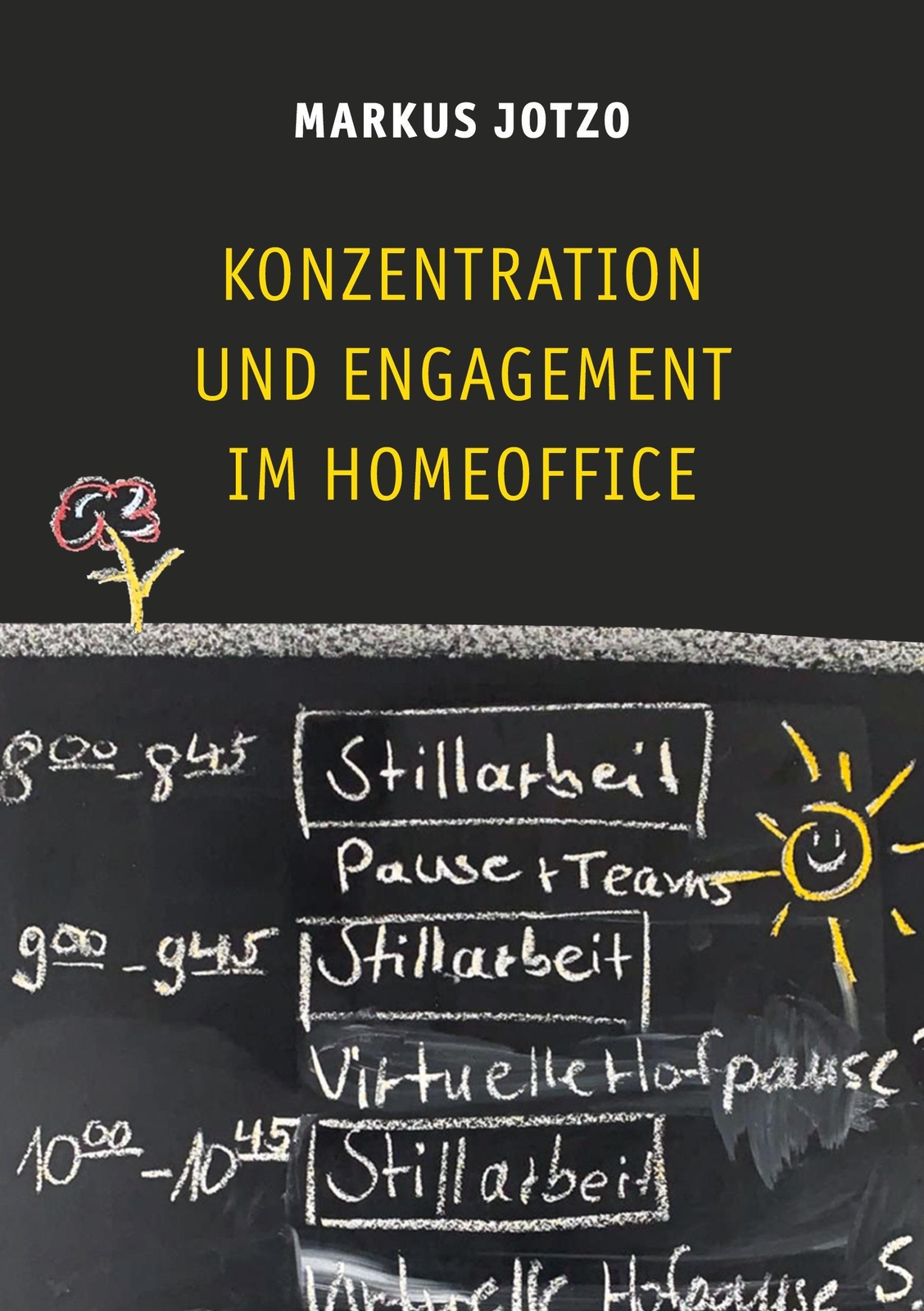 Thumbnail - Markus Jotzo | Konzentration Und Engagement Homeoffice | Taschenbuch