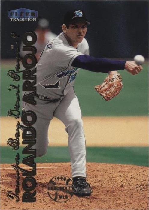 1999 Fleer Tradition - Rolando Arrojo #77 - 1 of 1