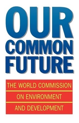 Our Common Future by World Commission on Environment and Development: New