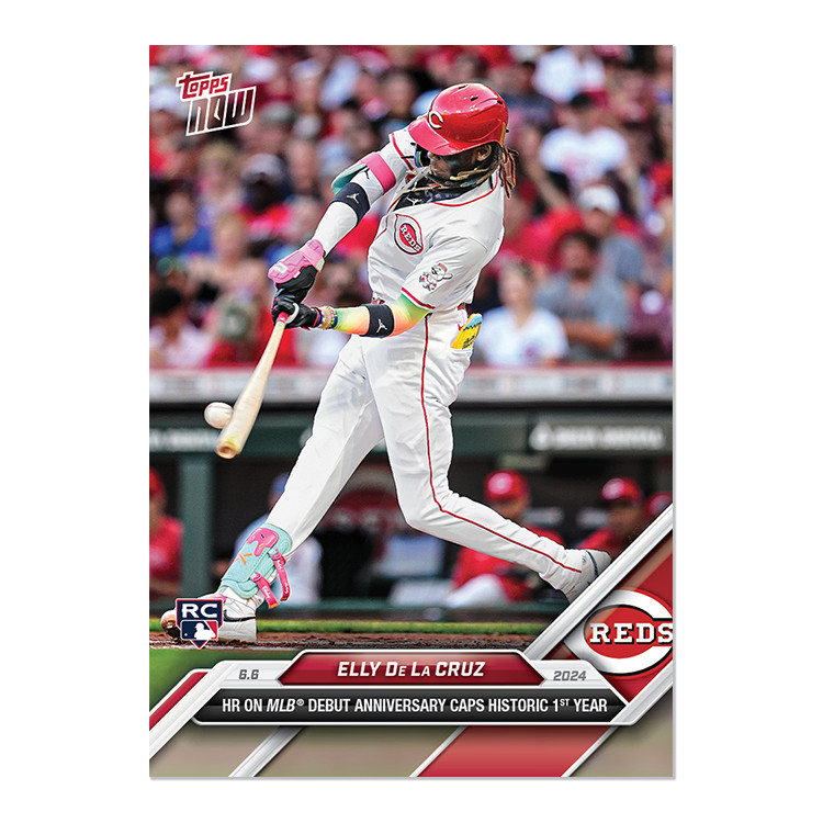 268 Elly De La Cruz - 2024 MLB TOPPS NOW RC
