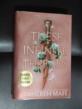 Signed Tahereh Mafi These Infinite Threads Hardcover Near Fine Condition