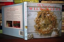 Winter Wildcrafts: Inspirational Projects Harveste... by Evelegh, Tessa Hardback