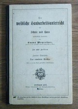 Emma Weyrether - Der weibliche Handarbeitsunt...