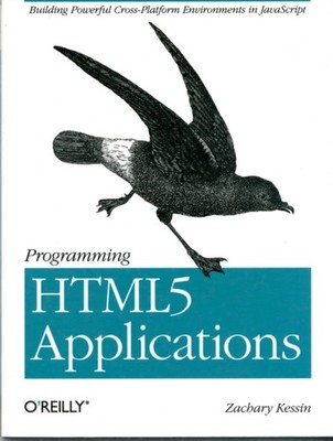 Programming HTML5 Applications by Zachary Kessin PAPERBACK 9781449399085