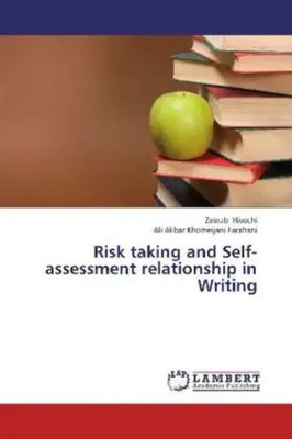 Zeinab Hivechi (u. a.) | Risk taking and Self-assessment relationship in Writing