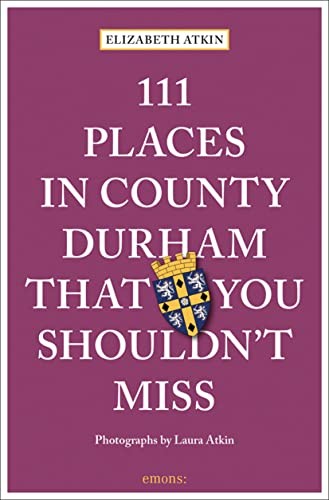111 Places in County Durham That You Shouldn't Miss: Travel Guide (111 Places/Shops) - Image 7