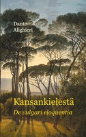 Kansankielestä De Vulgari Eloquentia Dante Alighieri Taschenbuch Finnisch 2021
