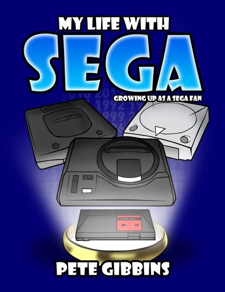 My Life With Sega | Growing Up As A Sega Fan | Peter Gibbins | Taschenbuch-image
