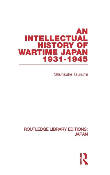 Shunsuke Tsurumi | An Intellectual History Of Wartime Japan | Buch | Englisch-image