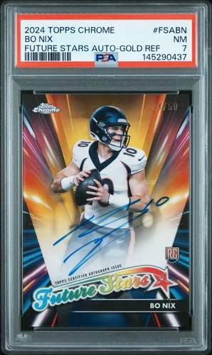 2024 TOPPS CHROME FUTURE STARS AUTO GOLD REFRACTOR #FSABN BO NIX RC /50 PSA 7
