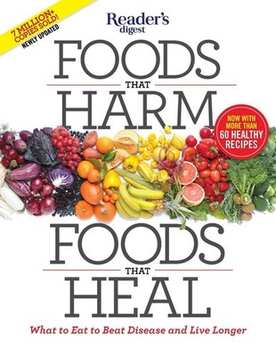 Foods That Harm, Foods That Heal: What to Eat to Beat Disease and Live Longe...