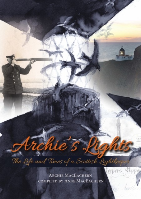 Archie's Lights by Archie MacEachern (Paperback Book)