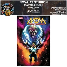 Nova: Centurion (2025) #1 Marvel Comics COVER SELECT