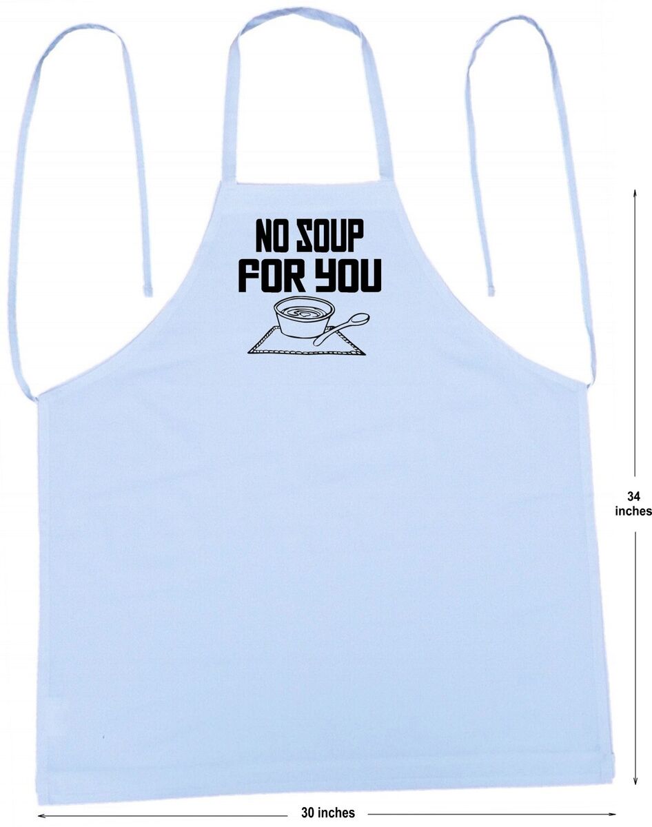 Cute Cooking Apron No Soup For You Funny Kitchen Aprons by CoolAprons