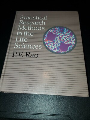 STATISTICAL RESEARCH METHODS IN THE LIFE SCIENCES By P. V. Rao [Hardcover] #42
