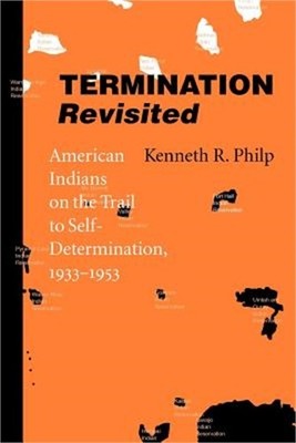 Termination Revisited: American Indians on the Trail to Self-Determination, 1933