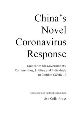 China's Novel Coronavirus Response: Guidelines for Governments, Communities, Ent