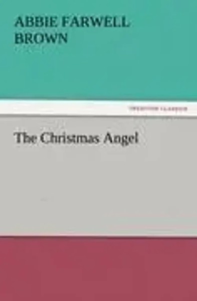 Abbie Farwell Brown | The Christmas Angel | Taschenbuch | Englisch (2011)-image