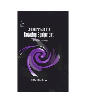 Engineers' Guide to Pressure Equipment: The Pocket Reference, Matthews, Clifford
