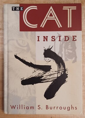 William Burroughs, The Cat Inside. Unread Hardcover. Nice.