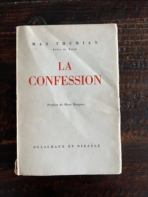 La Confession - Max Thurian Frère de Taizé Préface de Marc Boegner Delachaux et