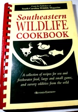SOUTHEASTERN WILDLIFE COOKBOOK By South Carolina Wildlife Magazine **BRAND NEW**