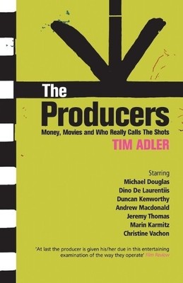 Tim Adler The Producers (Taschenbuch) Screen and Cinema