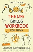 Shirley Gildon | THE Life Skills Workbook For Teens | Taschenbuch | Englisch
