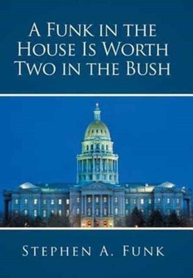 Funk - A  in the House Is Worth Two in the Bush - New hardback or case - X555z
