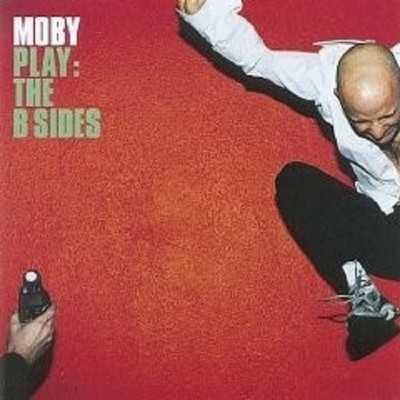 MOBY ''PLAY - THE B SIDES'' CD 11 TRACKS NEU 