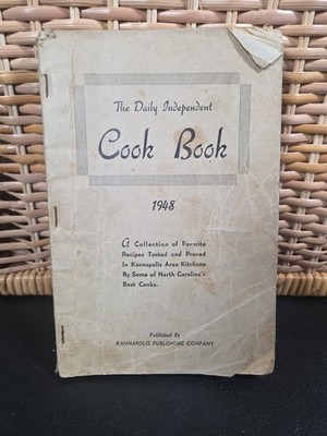 The Daily Independent Cook Book Kannapolis, NC 1948  Southern Local Names Listed