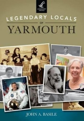John A. Basile Legendary Locals of Yarmouth Massachuse (Taschenbuch) (US IMPORT)