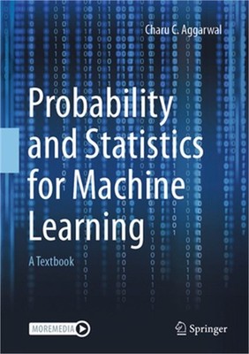Probability and Statistics for Machine Learning: A Textbook (Hardback or Cased B
