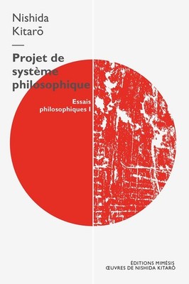 Nishida Kitaro Bücher - Philosophisches Systemprojekt. Philosophische Essays #0