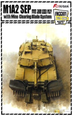 1/72 Flyhawk #3301 M1A2 SEP Abrams MBT With Mine Clearing System