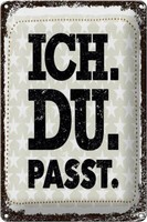 Blechschild Spruch Ich Du Passt 20X30 Cm Geschenk Deko Schild Tin Sign