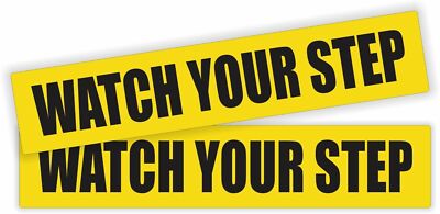 Watch Your Step Vinyl Sticker Decal