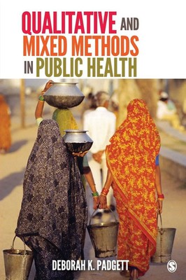 Qualitative and Mixed Methods in Public Health Deborah K Padgett Taschenbuch
