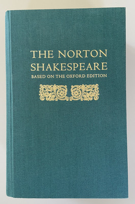 The Norton Shakespeare: Based on the Oxford Edition | GreenBlatt | 1st Ed | HB
