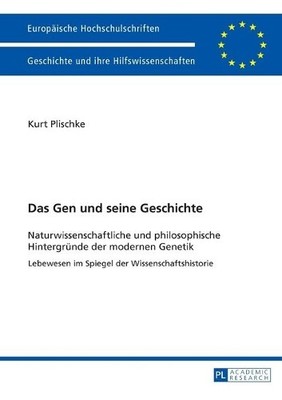 Kurt Otto Plischke Das Gen und seine Geschichte (Paperback) (UK IMPORT)