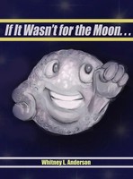 Whitney L Anderson | If It Wasn't For The Moon... | Buch | Englisch (2023)