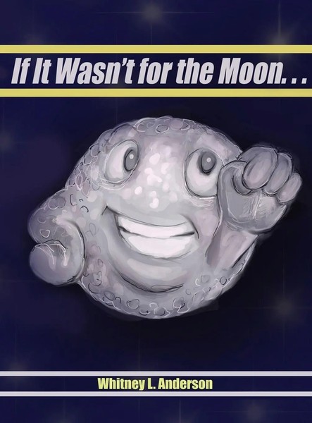 Whitney L Anderson | If It Wasn't For The Moon... | Buch | Englisch (2023)-image
